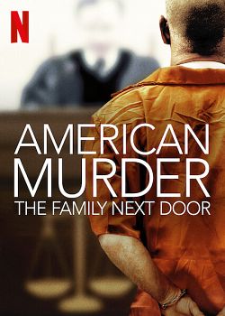 American Murder: The Family Next Door - FRENCH WEBRip