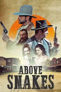 Above Snakes - FRENCH WEBRip