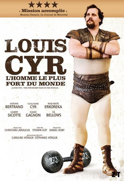 Louis Cyr : L'homme le plus fort HDLight 1080p MULTI