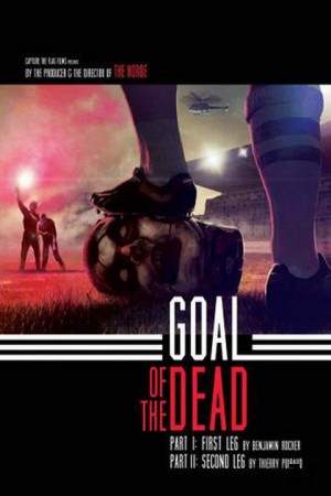Goal Of The Dead - Seconde Mi-Temps DVDRIP French