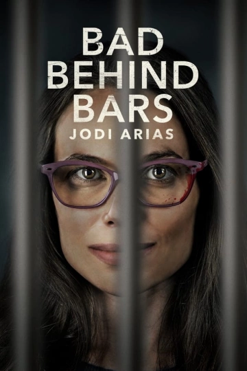 Bad Behind Bars: Jodi Arias - FRENCH HDRIP