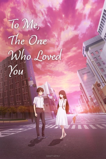 To Me, The One Who Loved You - VOSTFR WEBRIP
