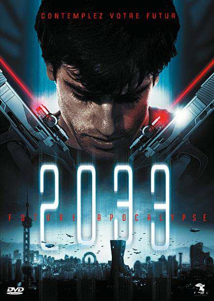 2033 : Future Apocalypse DVDRIP French
