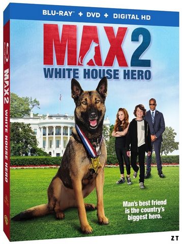 Max 2: White House Hero HDLight 720p French
